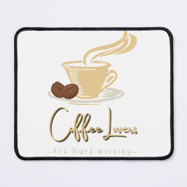 Item preview, Coffee Lovers Are Hard Working - Coffee Cup Illustration designed and sold by amralbahri.