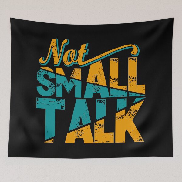 Item preview, Not Small Talk designed and sold by soebekhi.