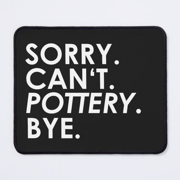 Item preview, sorry Can not. Pottery. Bye. designed and sold by ponat.