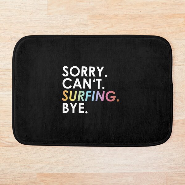 Item preview, sorry Can not. Surfing. Bye. (rainbow) designed and sold by ponat.
