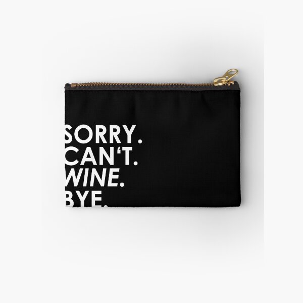 Item preview, sorry Can not. Wine. Bye. designed and sold by ponat.