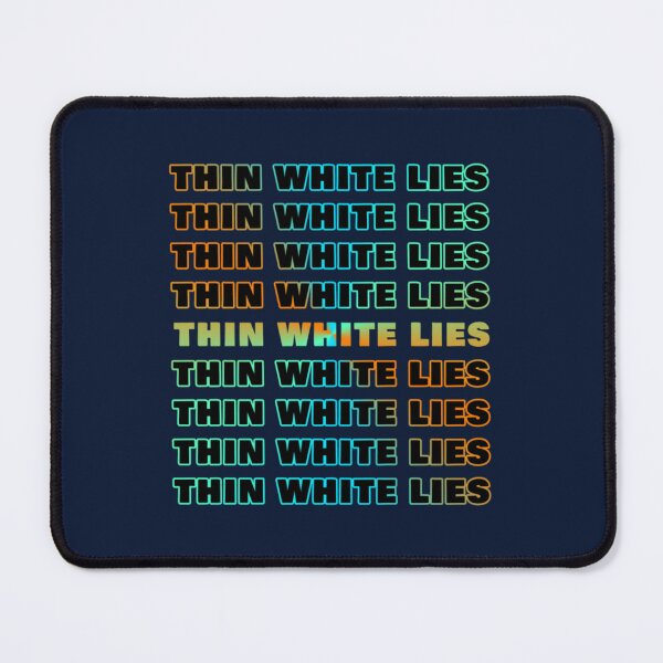 Item preview, Thin White Lies designed and sold by succeedring.