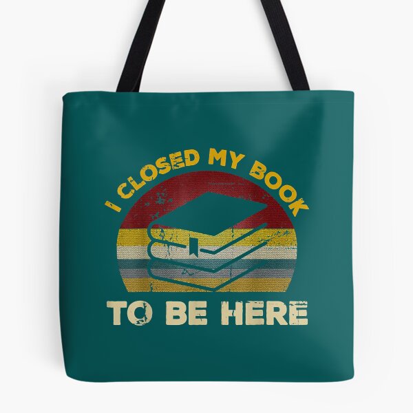 Item preview, i closed my book to be here funny  designed and sold by phonganno.
