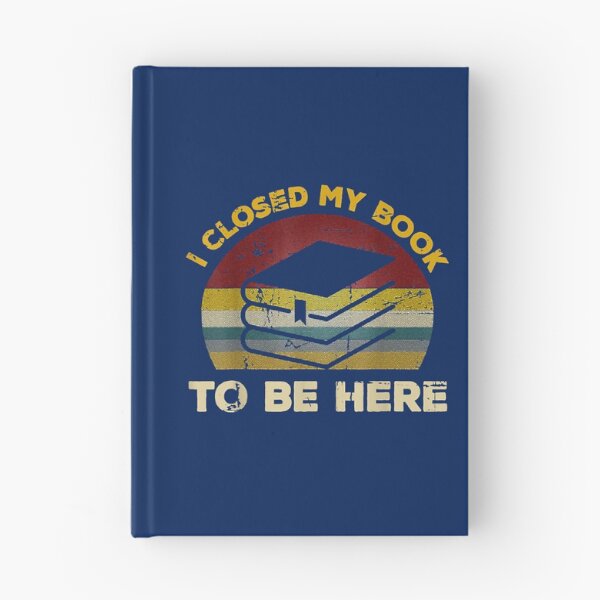 Item preview, i closed my book to be here funny  designed and sold by phonganno.