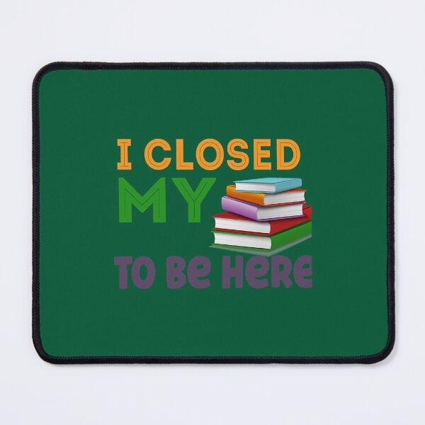 Item preview, I Closed My Book to Be Here 5 designed and sold by nhokhongngot.