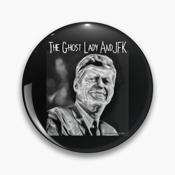 Item preview, The Ghost Lady and JFK designed and sold by EyeMagined.