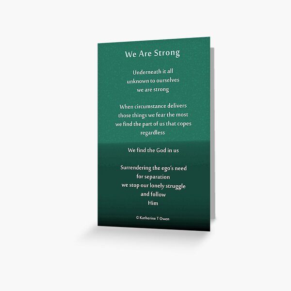 We are strong Poem Greeting Card