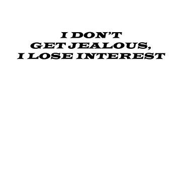 LOSING INTEREST QUOTES –