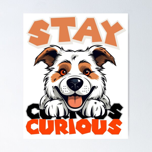 Item preview, Stay Curious with Lifelong Learning | Explore, Discover, and Grow | Curiosity-Driven Adventures with Dogs designed and sold by Drzamag.