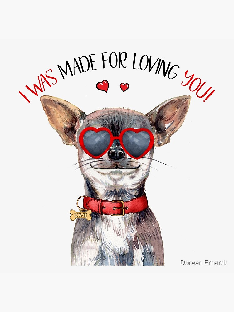 Chihuahua Dog Made for Loving You Art Board Print