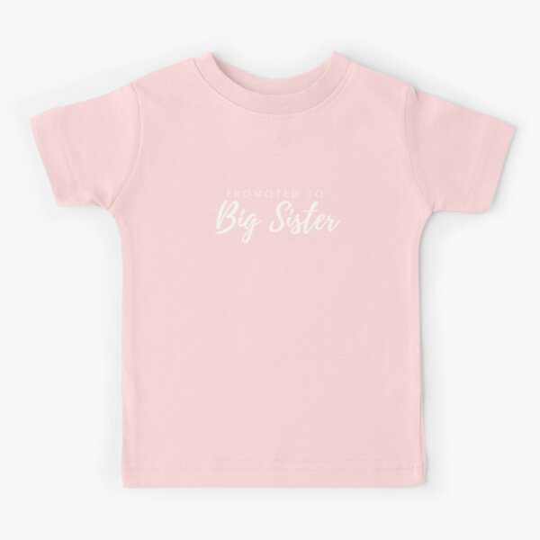 Promoted to Big Sister - Pregnancy Announcement Kids T-Shirt