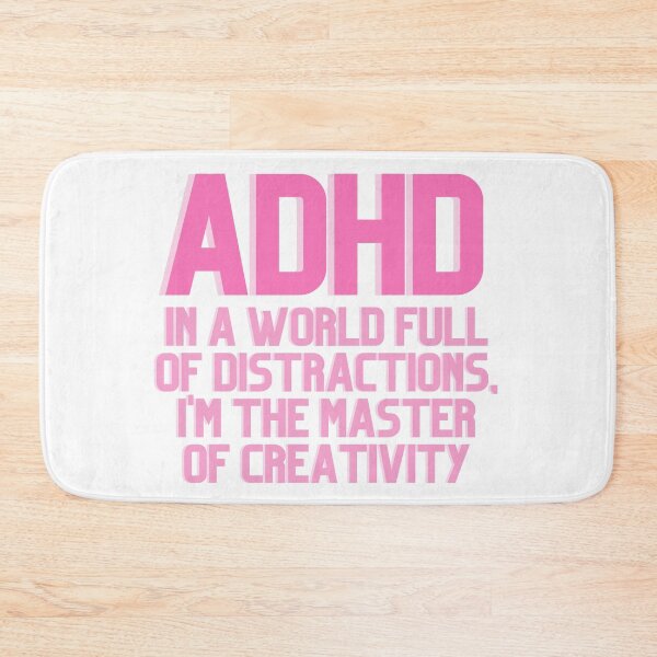 Item preview, ADHD In a World Full of Distractions PINK designed and sold by ElectraW.