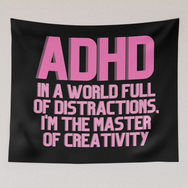 Item preview, ADHD In a World Full of Distractions PINK designed and sold by ElectraW.
