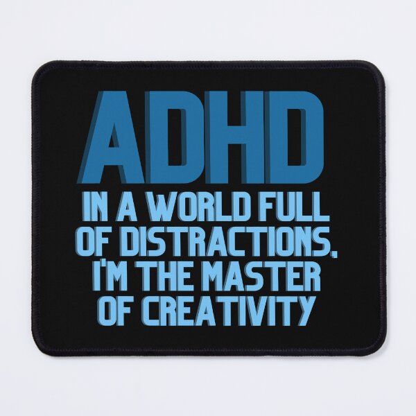 Item preview, ADHD In a World Full of Distractions BLUE designed and sold by ElectraW.