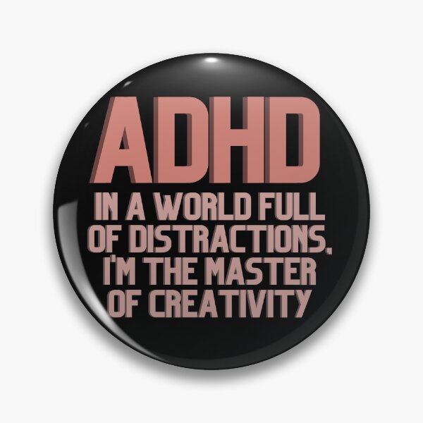 Item preview, ADHD In a World Full of Distractions ORANGE designed and sold by ElectraW.