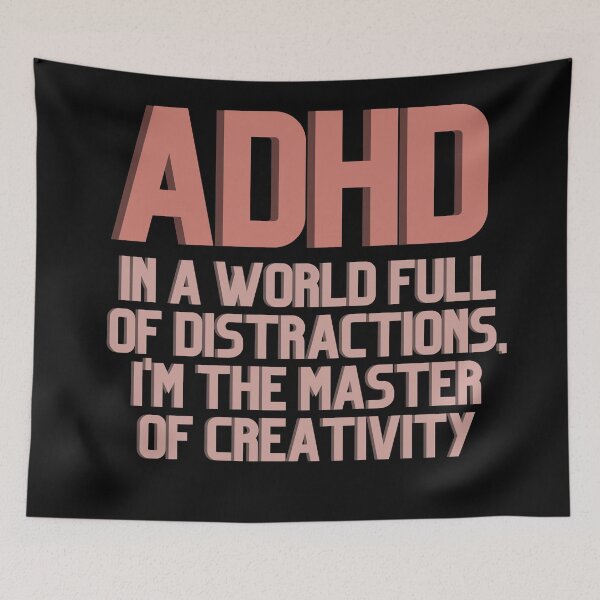 Item preview, ADHD In a World Full of Distractions ORANGE designed and sold by ElectraW.