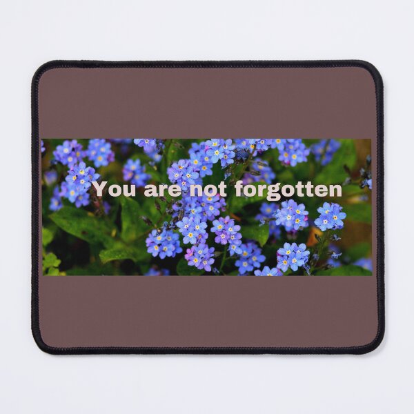 Item preview, You are not forgotten designed and sold by Narcisa22.