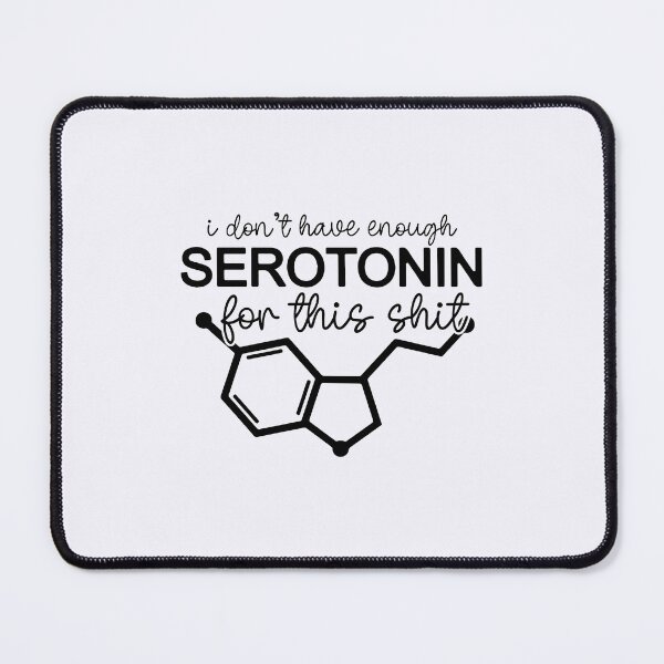 Item preview, i don't have enough serotonin for this shit designed and sold by hautehub.