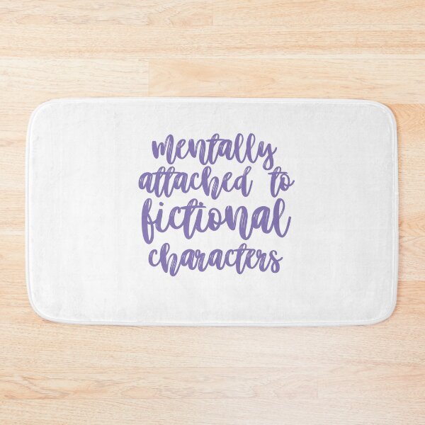 Item preview, Mentally attached to fictional characters designed and sold by Gwendesigns.