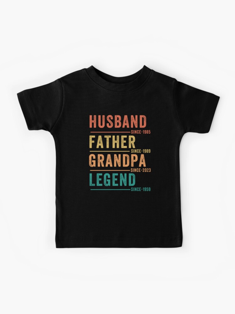 Personalized Dad Grandpa Shirt, Father's Day Shirt, Husband Father Grandpa  Legend, Grandfather Custom Dates, Funny Dad Birthday Gift for Men T-Shirt  Kids T-Shirt for Sale by Hussain Shirts