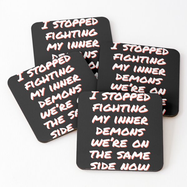 Item preview, I stopped fighting my inner demons, were on the same side now designed and sold by horvath019.
