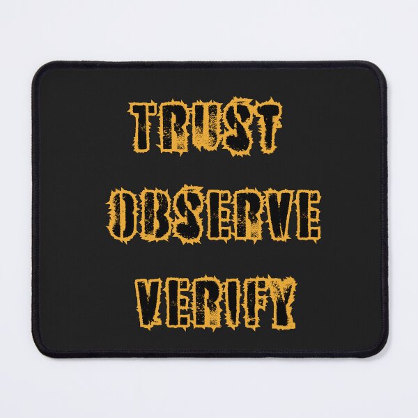Item preview, Trust Observe Verify designed and sold by TheRightHonMP.