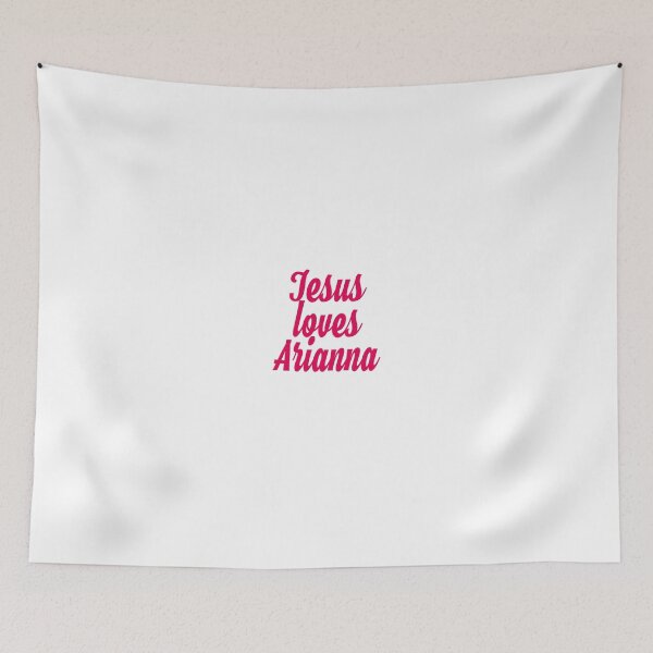 Item preview, Jesus loves Arianna designed and sold by Shalomjoy.