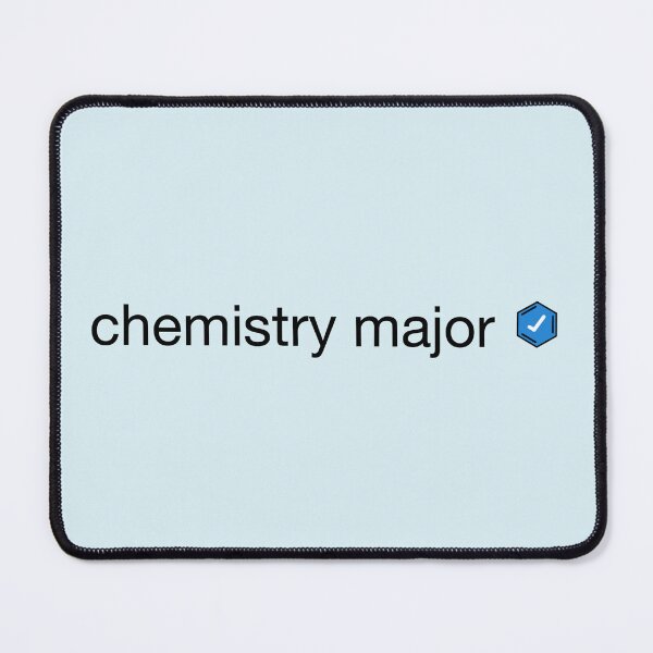 Item preview, Chemistry Major Verified designed and sold by HeatherXIII.