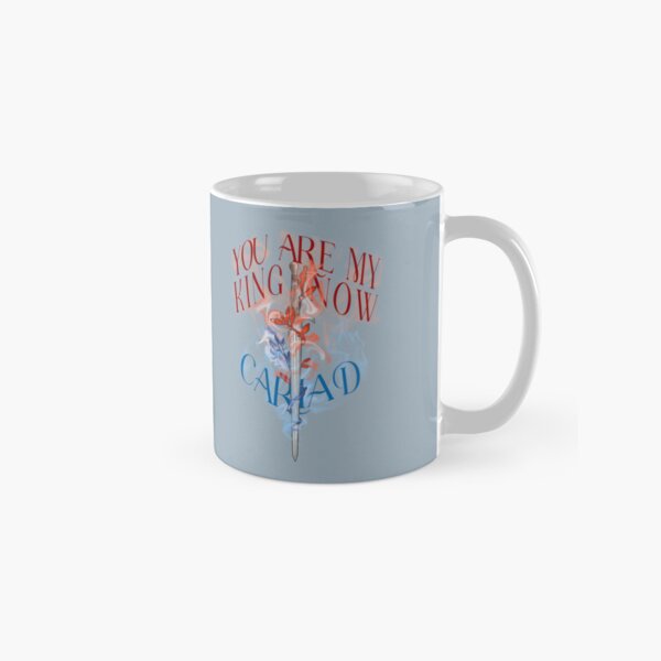 you are my king now Classic Mug