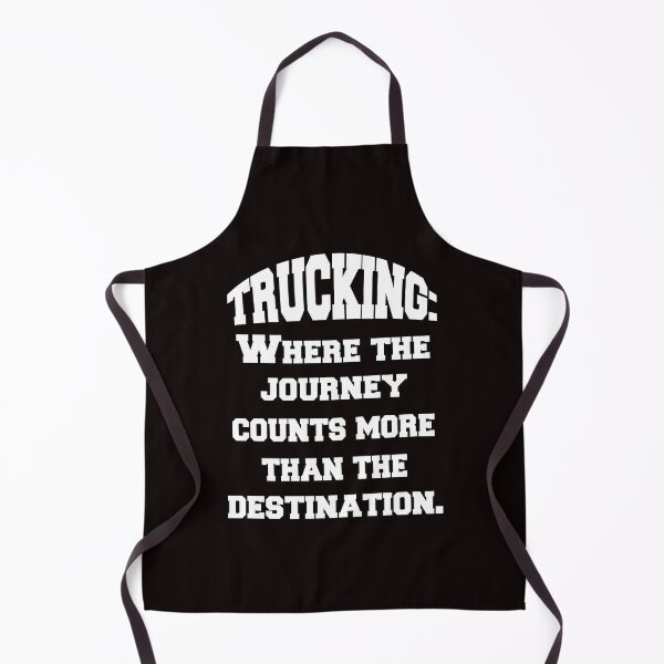 Item preview, Big Rig Truck Driver Trucking: Where The Journey Counts More Than The Destination designed and sold by fantasticdesign.