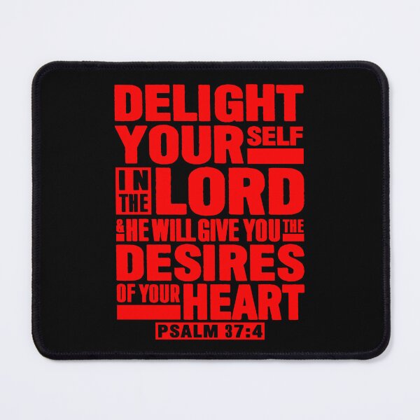 Item preview, Psalm 37:4 Delight Yourself In The LORD designed and sold by plushism.