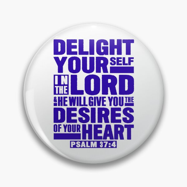 Item preview, Psalm 37:4 Delight Yourself In The LORD designed and sold by plushism.
