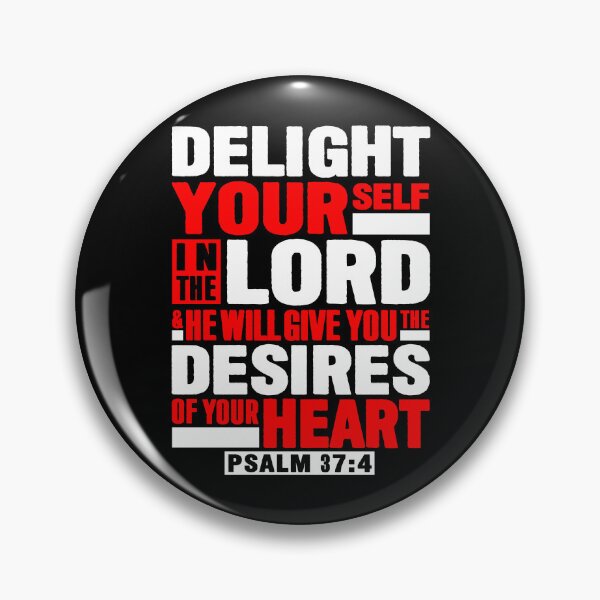 Item preview, Psalm 37:4 Delight Yourself In The LORD designed and sold by plushism.