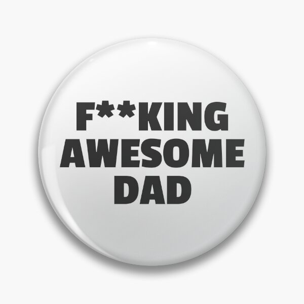 Item preview, F**KING AWESOME DAD designed and sold by MurmuringShop.