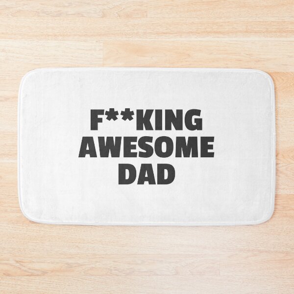 Item preview, F**KING AWESOME DAD designed and sold by MurmuringShop.