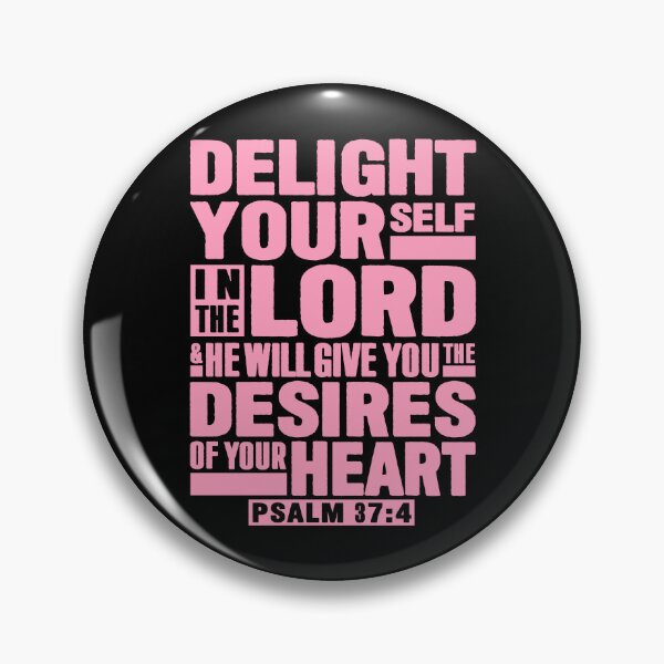 Item preview, Psalm 37:4 Delight Yourself In The LORD designed and sold by plushism.