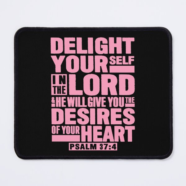Item preview, Psalm 37:4 Delight Yourself In The LORD designed and sold by plushism.