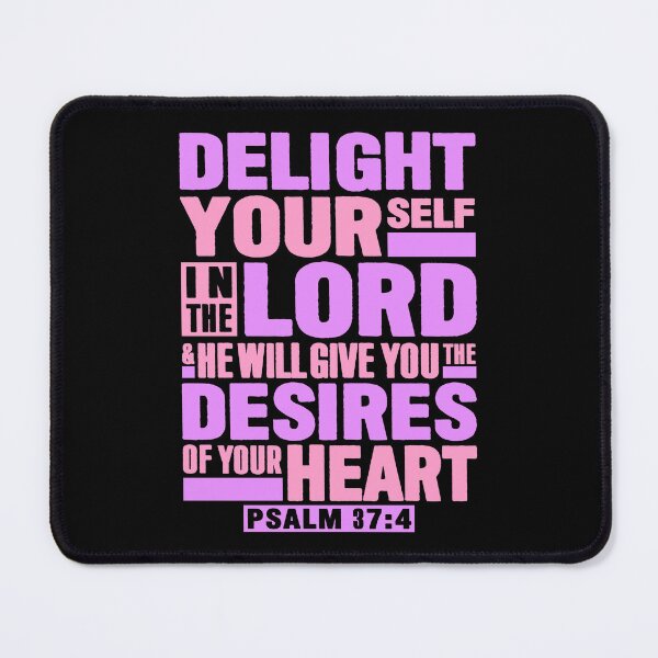 Item preview, Psalm 37:4 Delight Yourself In The LORD designed and sold by plushism.