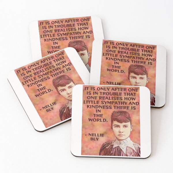 Item preview,  Radical Feminist Quote - Nellie Bly - It Is Only After One Is In Trouble That One Realises How Little Sympathy And Kindness There Is In The World designed and sold by LethalPixieDust.