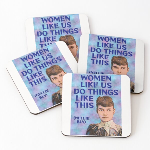 Item preview, Radical Feminist Quote - Nellie Bly - Women Like Us Do Things Like This designed and sold by LethalPixieDust.
