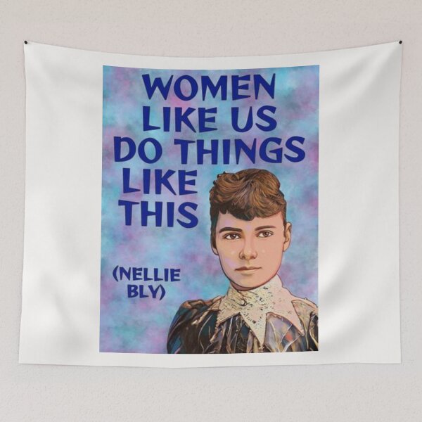 Item preview, Radical Feminist Quote - Nellie Bly - Women Like Us Do Things Like This designed and sold by LethalPixieDust.