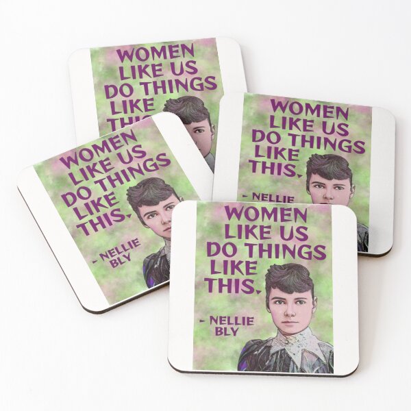 Item preview, Radical Feminist Quote - Nellie Bly - Women Like Us Do Things Like This designed and sold by LethalPixieDust.