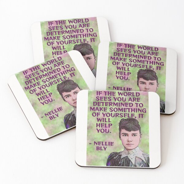 Item preview, Radical Feminist Quote - Nellie Bly - If The World Sees You Are Determined To Make Something Of Yourself It Will Help You designed and sold by LethalPixieDust.