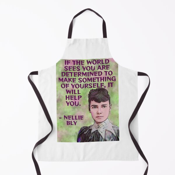 Item preview, Radical Feminist Quote - Nellie Bly - If The World Sees You Are Determined To Make Something Of Yourself It Will Help You designed and sold by LethalPixieDust.