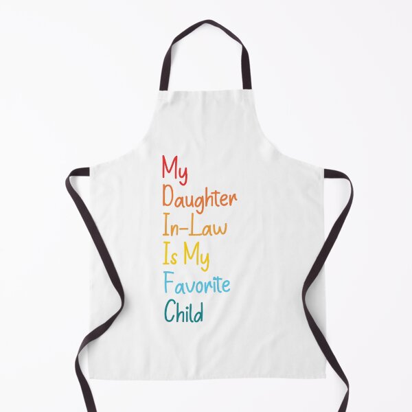 Item preview, My Daughter-In-Law Is My Favorite Child designed and sold by one-more-shop.