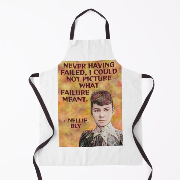 Item preview, Radical Feminist Quote - Nellie Bly - Never Having Failed I Could Not Pictured What Failure Meant designed and sold by LethalPixieDust.