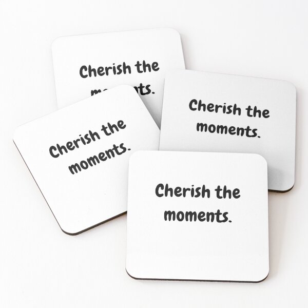 Item preview, Cherish the moments. designed and sold by TeeStarsWork.