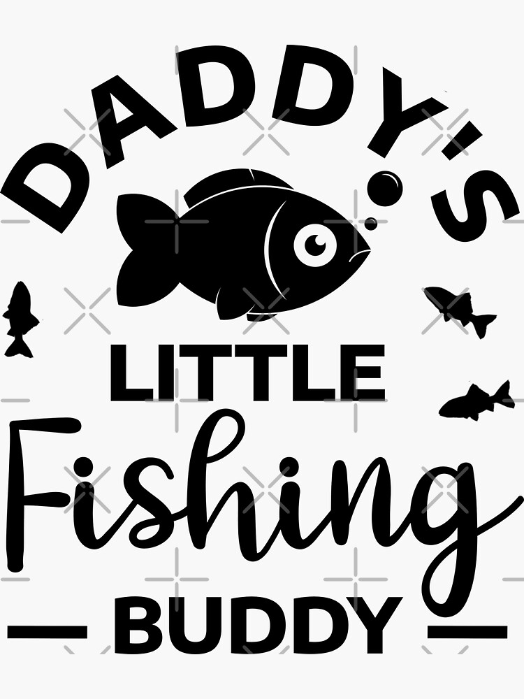Fishing Daddy / little fishing buddy fisherman son Sticker for Sale by  portrait4you