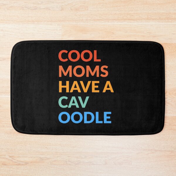 Item preview, Cool Moms Have A Cavoodle Gift  designed and sold by Guarddogdrive.