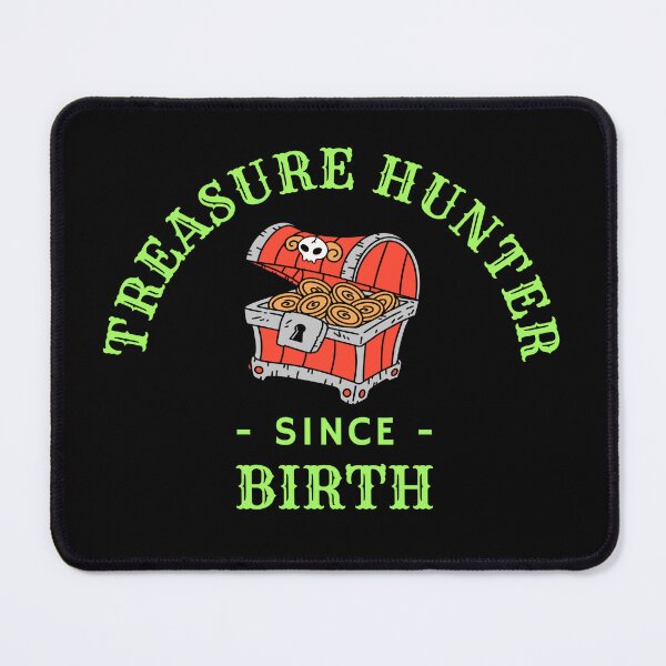 Item preview, Treasure Hunter since Birth designed and sold by TreasureTime.